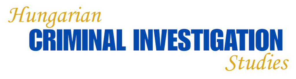 Hungarian Criminal Investigation Studies
